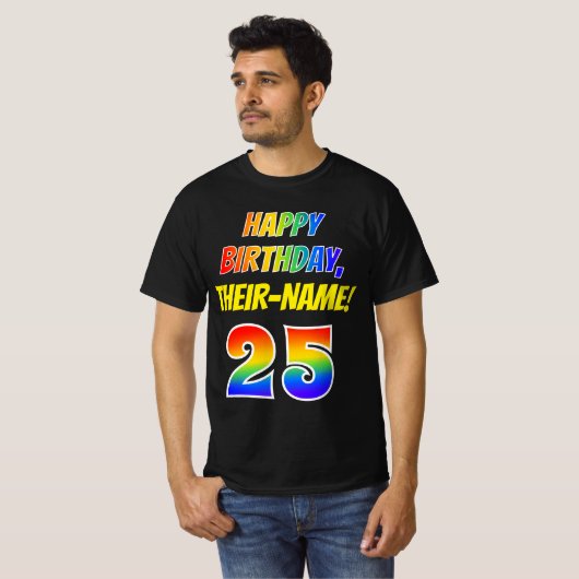 25e verjaardag — Vet, vun, regenboog 25, aangepast T-shirt (Voorkant volledig)