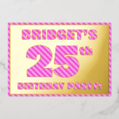 25e verjaardag - Vet, vun, roze band # 25 Folie Uitnodiging (Voorkant)