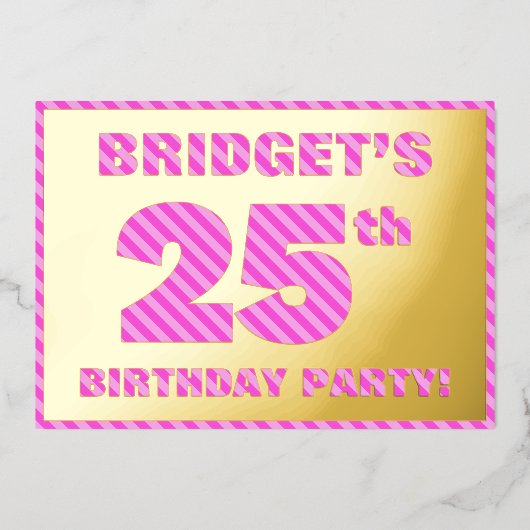 25e verjaardag - Vet, vun, roze band # 25 Folie Uitnodiging (Voorkant)