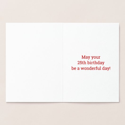 25ste verjaardag: "25 jaar oud!" goudfolie-Kaart Folie Kaarten (Binnen)