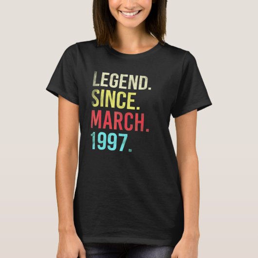 25th Birthday  25 Year Old Legend Since March 1997 T-shirt (Voorkant)