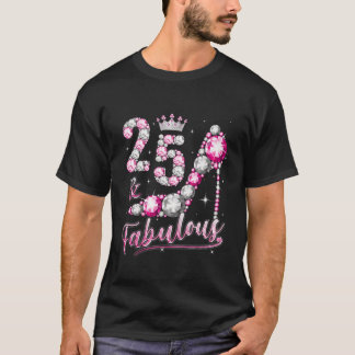 25th Diamond Crown Shoes 25 Fabulous 25 T-shirt