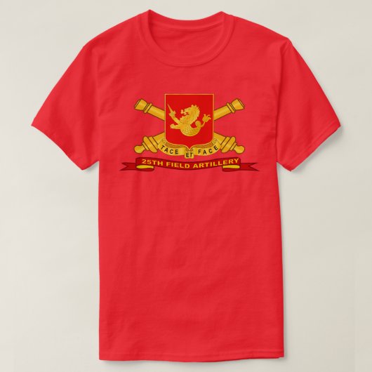 25th Field Artillery w BR Ribbon T-shirt (Design voorkant)