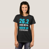 26 2 Is My Warm Up Ultra Marathoner Running Shoes  T-shirt (Voorkant volledig)