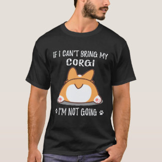 26 Als ik mijn Corgi niet kan meenemen, ga ik niet T-shirt