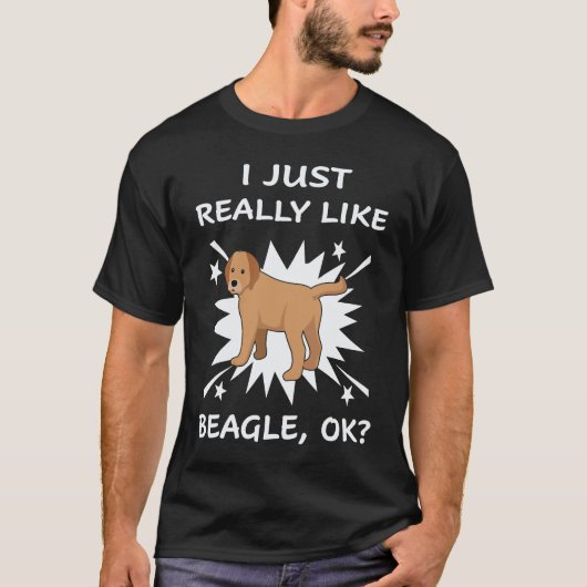 26 Ik vind Beagle gewoon echt leuk T-shirt (Voorkant)