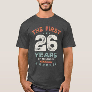 26e verjaardag Funny 26 jaar T-shirt