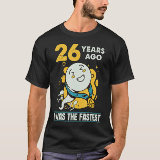 26e verjaardag Mannen Humor 26 jaar geleden was ik T-shirt