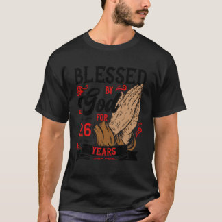 26e verjaardag religieus thema gezegend door God v T-shirt