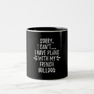 26Hondencadeau Sorry, ik kan geen plannen hebben Tweekleurige Koffiemok