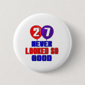 27 Nooit zo goed uitgezien Ronde Button 5,7 Cm (Voorkant)
