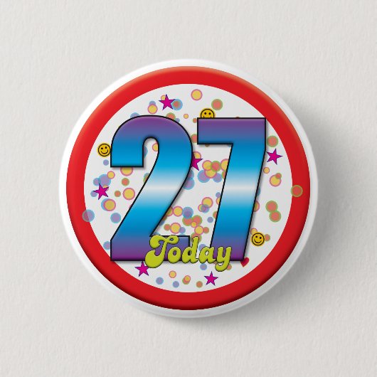 27e verjaardag vandaag v2 ronde button 5,7 cm (Voorkant)