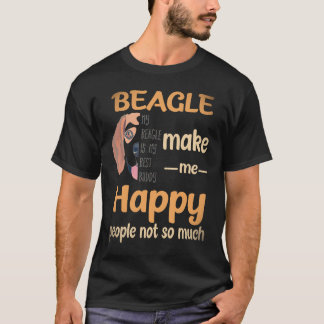 28 Beagle Maken Me Gelukkig Mensen Niet Zo Veel Be T-shirt