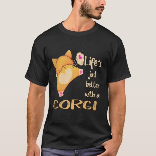 28 Het leven is gewoon beter met een Corgi T-shirt (Voorkant)