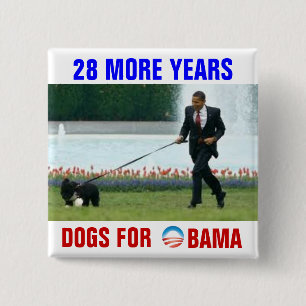 28 jaar langer Honden voor Obama Vierkante Button 5,1 Cm