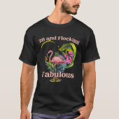 28 jaar oud en flocking fabelachtige flamingo gebo t-shirt (Voorkant)