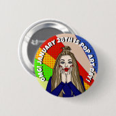 28 januari is Pop Art Day | Vakantiegeld Button (Voorkant /achterkant)