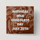 28 juli is Melkchocolade Dag Vun Feestdagen Button (Voorkant)