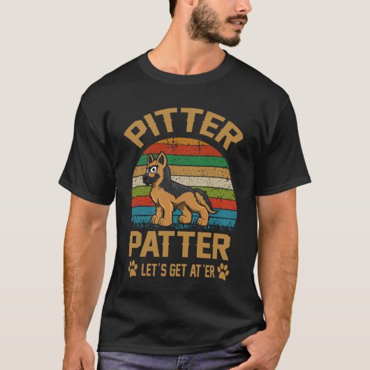 28 Pitter Patter Let's Get At'er Duitse Herder T-shirt (Voorkant)