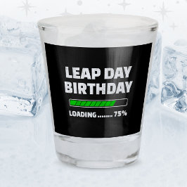 29 februari schrikkelverjaardag 75% aan het laden  shot glas