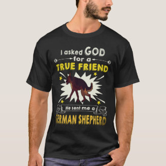 29 Ik vraag God om een echte vriend Hij stuurde me T-shirt