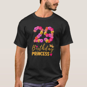 29 Jaar Oud Verjaardag Prinses Bloemen Zijn Mijn 2 T-shirt