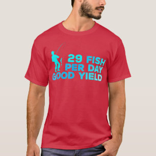 29 Vis per dag met goede opbrengst Gevist Lover F T-shirt