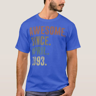 29e verjaardag  Geweldige sinds april 1993 T-shirt