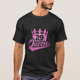 29e verjaardag van vrouwen koningin Happy Birthday T-shirt