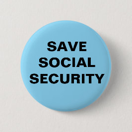 2,25-INCH BUTTON. SOCIALE ZEKERHEID BESPAREN RONDE BUTTON 5,7 CM