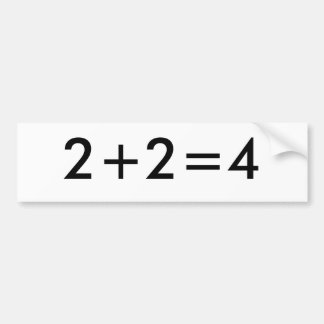 2+2=4 BUMPERSTICKER