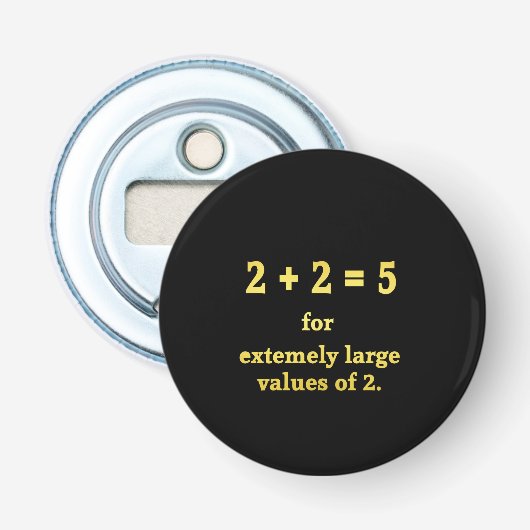 2 + 2 = 5  Grappige Wiskunde Grap Button Flesopener (Voorkant)