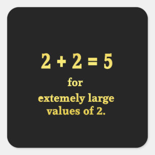 2 + 2 = 5  Grappige Wiskunde Grap Vierkante Sticker