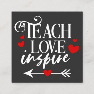 2/2 Teach Love Inspire Shirt kleuterleraren Vierkante Visitekaartje