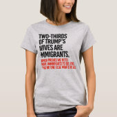 2/3 VAN TRUMPS VROUWEN ZIJN IMMIGRANTEN T-SHIRT (Voorkant)