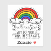 2 4 6 8 Waarom denken mensen dat ik hetero ben Sticker (Vel)