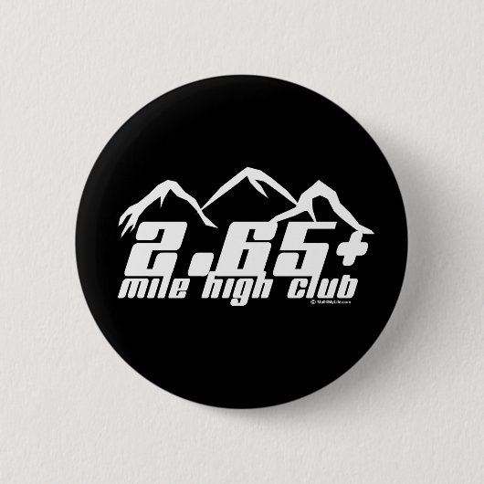 2,65+ Mile High Club Ronde Button 5,7 Cm (Voorkant)