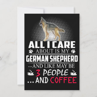 2 All I Care About Is My German Shepherd And Like  Kaart
