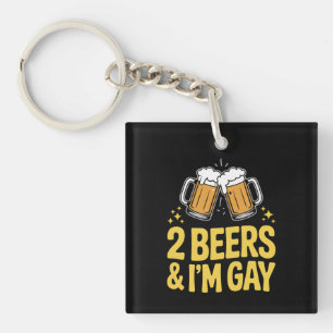 2 Beers & I'm Gay Funny LGBTQ Pride Ally Rainbow Sleutelhanger