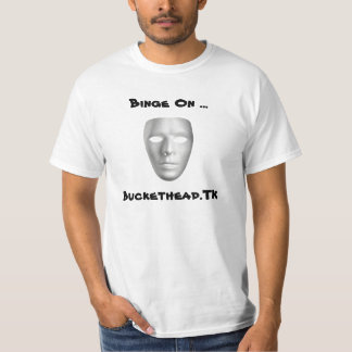 #2 Binge aan ..., Buckethead.TK T-shirt