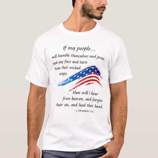 2 Chronicles 7:14 Manuscript, Amerikaanse Vlag T-shirt (Voorkant)
