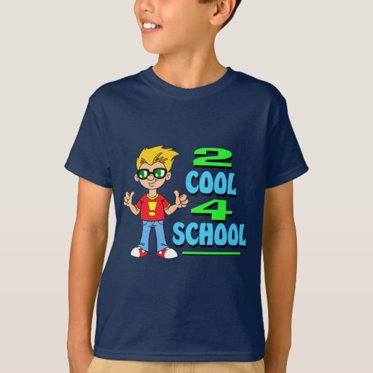 2 Cool 4 School T-shirt (Voorkant)