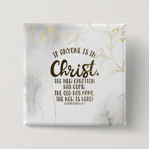 2 Corinthians 5:17 Als iemand in Christus is Vierkante Button 5,1 Cm