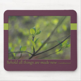 2 Corinthians 5:17 Behold alles wordt nieuw gemaak Muismat