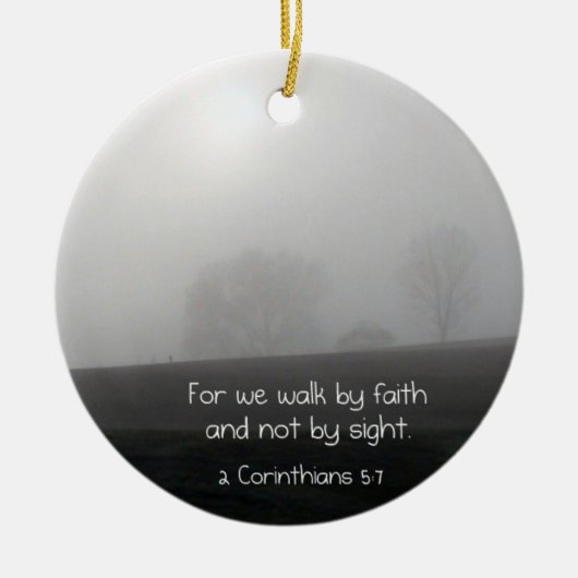 2 Corinthians 5:7 Keramisch Ornament (Voorkant)