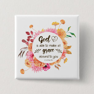 2 Corinthians 9:8 God kan genade overheersen Vierkante Button 5,1 Cm