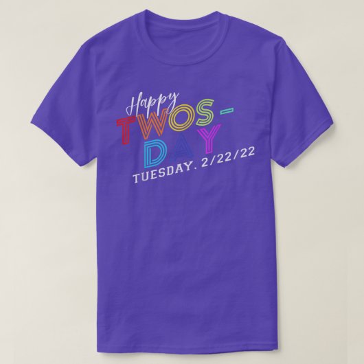 2 februari 2022 22222 Happy Twosday 2022 T-shirt (Design voorkant)