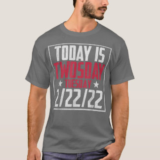 2 februari 2022 2222 22 Happy Twosday 2022 2s Day T-shirt