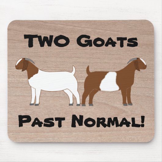2 Geiten zijn normaal gesproken! - vleesgeiten Muismat (Voorkant)