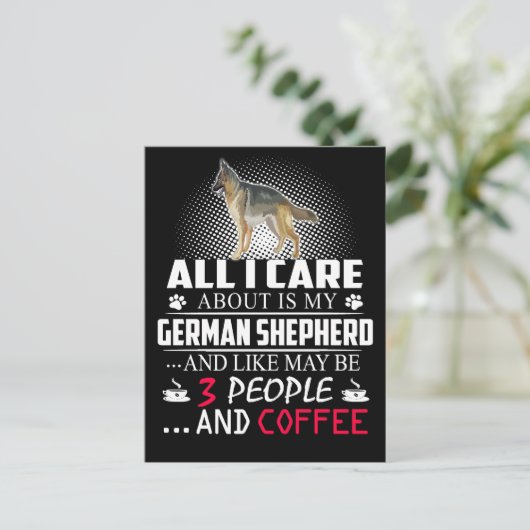2 Het enige waar ik om geef is mijn Duitse herder Briefkaart (Staand voorkant)